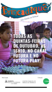 Minissérie Brincadiquê? na programação do Canal Futura