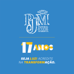 Pastoral Juvenil Marista 17 anos